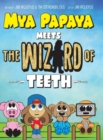 Mya Papaya Meets the Wizard of Teeth - Book