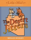Lola & Mia's Adventures : The Desert Jitters - Book