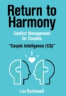 Return to Harmony : Conflict Management for Couples - Book