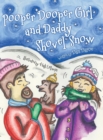 Pooper Dooper Girl and Daddy Shovel Snow - Book