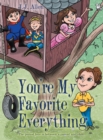 You're My Favorite Everything - Book
