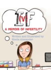 If : A Memoir of Infertility - Book
