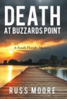 Death at Buzzards Point : A South Florida Mystery - Book
