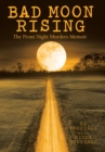 Bad Moon Rising : The Prom Night Murders Memoir - Book