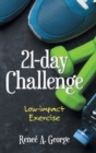 21-Day Challenge : Low-Impact Exercise - Book