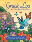 Gracie Lou Tries Something New - Book