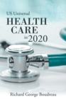Us Universal Health Care in 2020 - Book