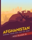 Afghanistan : Mining Their Way out of War - Book