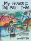 My House by the Tall Palm Tree - eBook