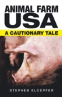 Animal Farm Usa : A Cautionary Tale - eBook