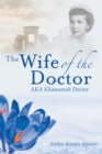 The Wife of the Doctor Aka Khanumeh Doctor - eBook