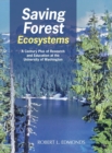 Saving Forest Ecosystems : A Century Plus of Research and Education at the University of Washington - Book