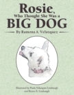 Rosie, Who Thought She Was a Big Dog - eBook
