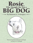 Rosie, Who Thought She Was a Big Dog - Book