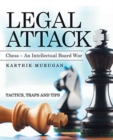 Legal Attack : Chess - an Intellectual Board War - Book