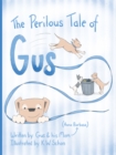 The Perilous Tale of Gus - eBook