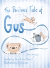 The Perilous Tale of Gus - Book