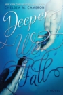 Deeper We Fall - Book