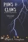 Paws & Claws : A Three Dog Mystery - Book