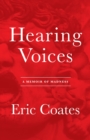 Hearing Voices : A Memoir of Madness - Book