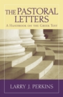 The Pastoral Letters : A Handbook on the Greek Text - Book