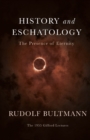 History and Eschatology : The Presence of Eternity - Book