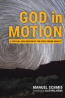God in Motion : A Critical Exploration of the Open Theism Debate - eBook