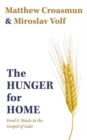 The Hunger for Home : Food and Meals in the Gospel of Luke - Book