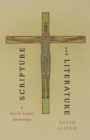 Scripture and Literature : A David Jasper Anthology - Book