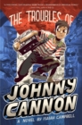 The Troubles of Johnny Cannon - eBook