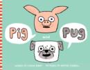 Pig and Pug - Book