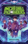 Incredible Space Raiders (from Space)! - eBook