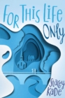 For This Life Only - eBook
