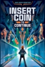 Insert Coin to Continue - eBook