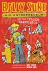 Billy Sure, Kid Entrepreneur and the Cat-Dog Translator - eBook