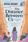 The Distance Between Us : Young Reader Edition - eBook