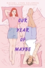 Our Year of Maybe - eBook