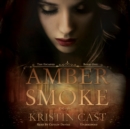 Amber Smoke - eAudiobook