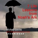 Seven Life Lessons from Noah's Ark - eAudiobook