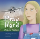 Pray Hard - eAudiobook