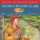 George Rogers Clark - eAudiobook