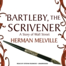 Bartleby, the Scrivener : A Story of Wall Street - eAudiobook