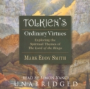 Tolkien's Ordinary Virtues - eAudiobook