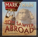 Tom Sawyer Abroad - eAudiobook