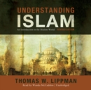 Understanding Islam, Revised Edition - eAudiobook