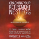 Cracking Your Retirement Nest Egg (without Scrambling Your Finances) - eAudiobook