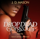 Drop Dead, Gorgeous - eAudiobook