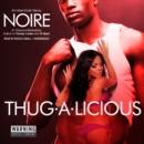 Thug-A-Licious - eAudiobook