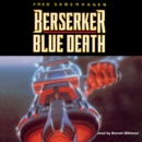 Berserker: Blue Death - eAudiobook