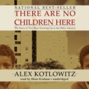There Are No Children Here - eAudiobook